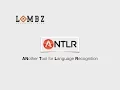 ANTLR - ANother Tool for Language Recognition