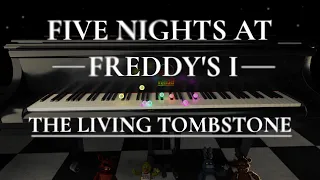 THE LIVING TOMBSTONE'S - FIVE NIGHTS AT FREDDY'S 1 SONG - (PIANO COVER)