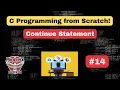 - Continue Statement in C