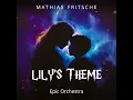Lily's Theme (Epic Version)