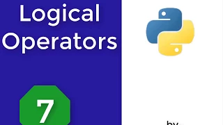 Python For beginners 7 - Logical Operators
