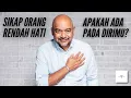 Lagu 10 SIKAP YANG DIMILIKI ORANG YANG RENDAH HATI.
