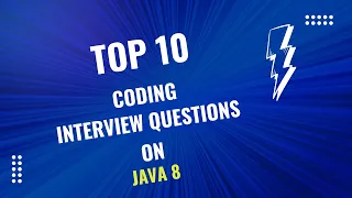 Java 8 Top 10 Coding Interview Questions You Must Know