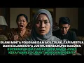 Download Lagu SUAMI MINTA POLIGAMI DAN AKU TOLAK, TAPI MERTUA MENDUKUNG - KUCERAIKAN SAJA DAN KUTARIK SEMUA ASETKU