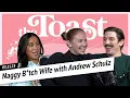 Naggy B tch Wife with Andrew Schulz The Toast Monday March 31st 2025