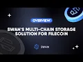 Swan s Multi-Chain Storage Solution for Filecoin