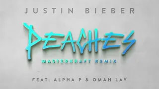 justin bieber peaches masterkraft remix ft alpha p u0026 omah lay