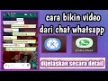Download Lagu cara membuat video percakapan whatsapp