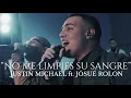 Download Lagu “No Me Limpies Su Sangre” - Justin Michael Ft. Josue Rolon Oficial