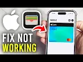 How To Fix Apple Pay Not Working - Full Guide