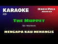 Download Lagu MENGAPA KAU MENANGIS | The Muppet | KARAOKE/LIRIK | NADA PRIA. Rendah