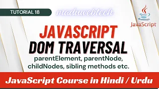 JavaScript DOM Traversal Methods parentElement parentNode children childNodes siblings etc