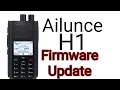 Ailunce H1 , Firmware Update v1.0.1.07.44 DMR VHF UHF, GPS