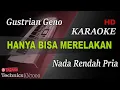 Download Lagu GUSTRIAN GENO - HANYA BISA MERELAKAN ( NADA RENDAH PRIA ) || KARAOKE