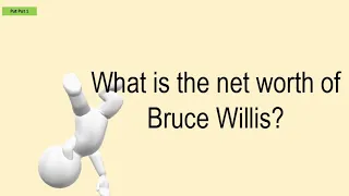 What Is The Net Worth Of Bruce Willis