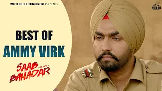 best of ammy virk saab bahadar latest punjabi movies punjabi comedy movies ammy virk movies