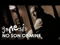 Download Lagu Genesis - No Son Of Mine (Official Music Video)