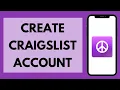 Craigslist Sign Up How to Create New Craigslist Account EASY