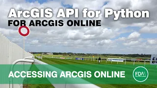 Accessing ArcGIS Online using the ArcGIS API for Python and the GIS class