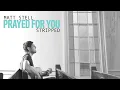 Matt Stell   Prayed For You Wedding Version