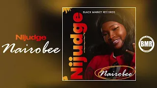 Nairobee - Nijudge | Official Audio