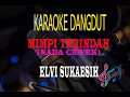 Download Lagu Karaoke Mimpi Terindah Nada Cewek - Elvi Sukaesih Karaoke Dangdut Tanpa Vocal
