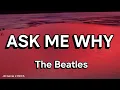 Download Lagu ASK ME WHY (LYRICS) - The Beatles - Cover