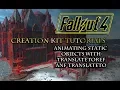Fallout 4 Creation Kit Tutorials Animating Static Objects with TranslateToRef TranslateTo