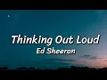 Lagu Ed Sheeran - Thinking Out Loud (Lyrics)
