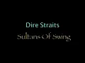Dire Straits - Sultans Of Swing
