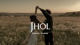 jhol slowed reverb maanu x annural khalid coke studio pakistan also holic