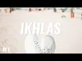 Ustadz Hanan Attaki - Ikhlas (Part 1)