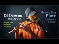 Download Lagu Flute Lesson | Dil Deewana Bin Sajna Ke | Flute Tutorial  | Elite Music Akola