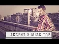 Akcent x Miss Top - Never Say Never (Original Radio Edit)