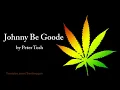 Johnny Be Goode - Peter Tosh (Lyrics)