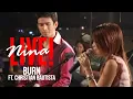 Download Lagu Nina - Burn (feat. Christian Bautista) | Live!