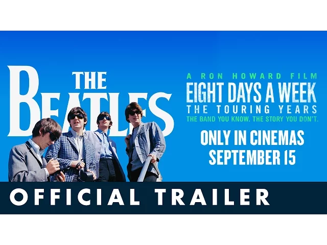 THE BEATLES: EIGHT DAYS A WEEK – THE TOURING YEARS. Official UK Trailer