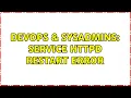 DevOps SysAdmins Service httpd restart error