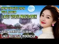 Lagu LAGU VERSI MANDARIN SPESIAL NOSTALGIA || BASS KOPLO PALING ASEKKKK SUPER TOP 2026 #viralvideo  