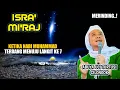 Download Lagu ABUYA UCI | PERJALANAN DAHSYAT ISRO MI'RAJ NABI MUHAMMAD SAW