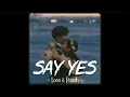 Download Lagu [Vietsub+Lyrics] Say Yes - Loco \u0026 Punch (Speed up) | Nhạc Hot Remix TikTok