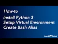 How to Install - Setup Virtual Environment and Create Bash Alias