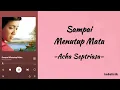 Download Lagu Acha Septriasa - Sampai Menutup Mata | Lirik Lagu