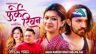 Furke Ribana - Naresh Khati & Melina Rai Ft Meksam Khati & Dipa Shahi | New Nepali Song 2026