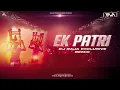Download Lagu Ek Patri I Remix I Dj Raja Exclusive I Download Link in  Description