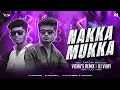 Lagu NAKKA MUKKA || TAPORI REMIX || VISHU'S RMX X DJ VIJAY SANKRA || TAMIL DJ SONG 2025