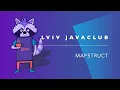 Lviv JavaClub Event 159 - MapStruct