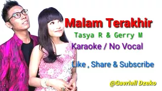 Download Malam terakhir - Tasya r feat Gerry m karaoke (cover) Terbaru MP3