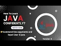 Command line arguments and Input User in java Language Tutorial 9