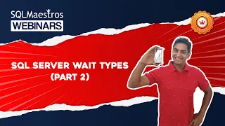 SQL Server Wait Types Part 2